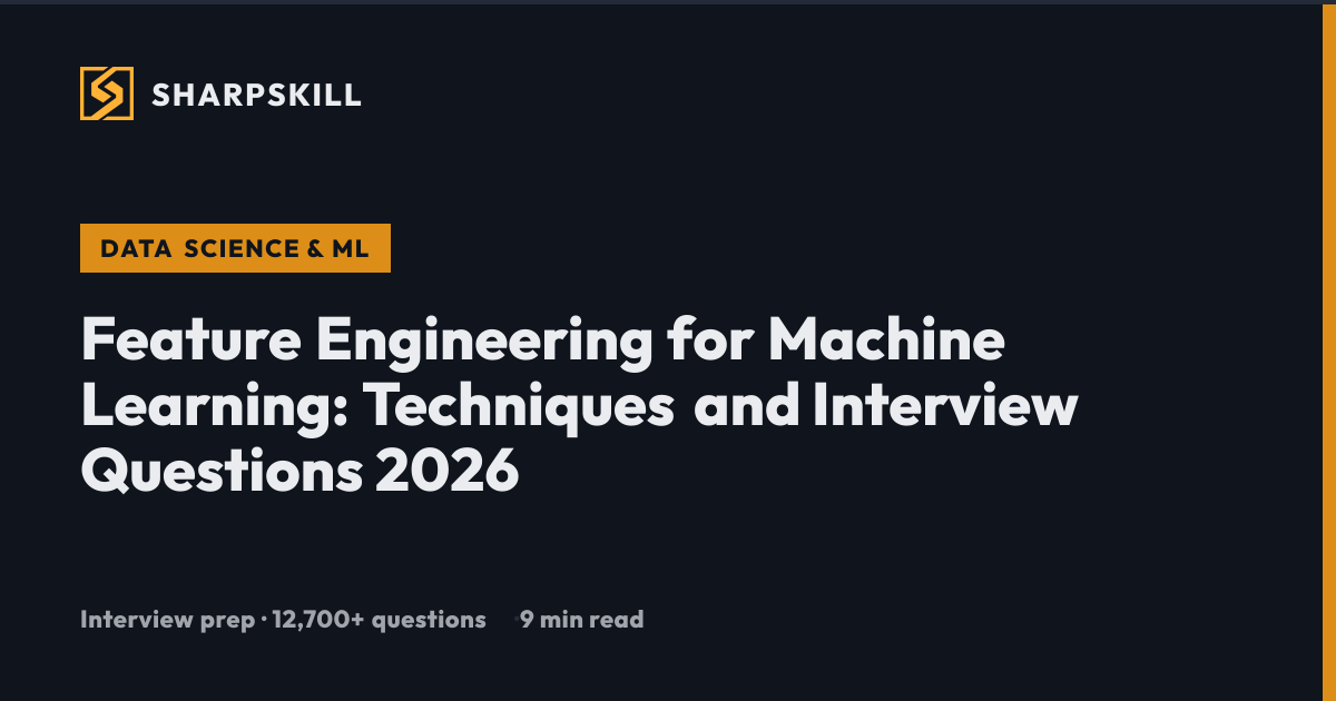 Feature Engineering for Machine Learning: Techniques & Interview ...