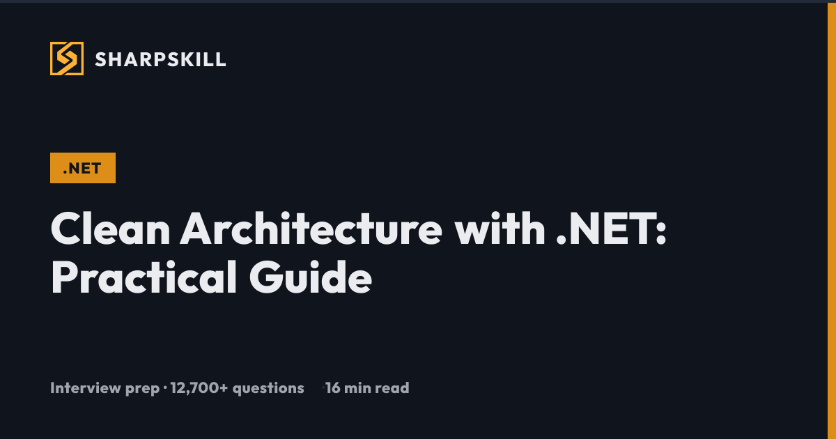 Clean Architecture .NET: Practical C# Guide 2026 | SharpSkill