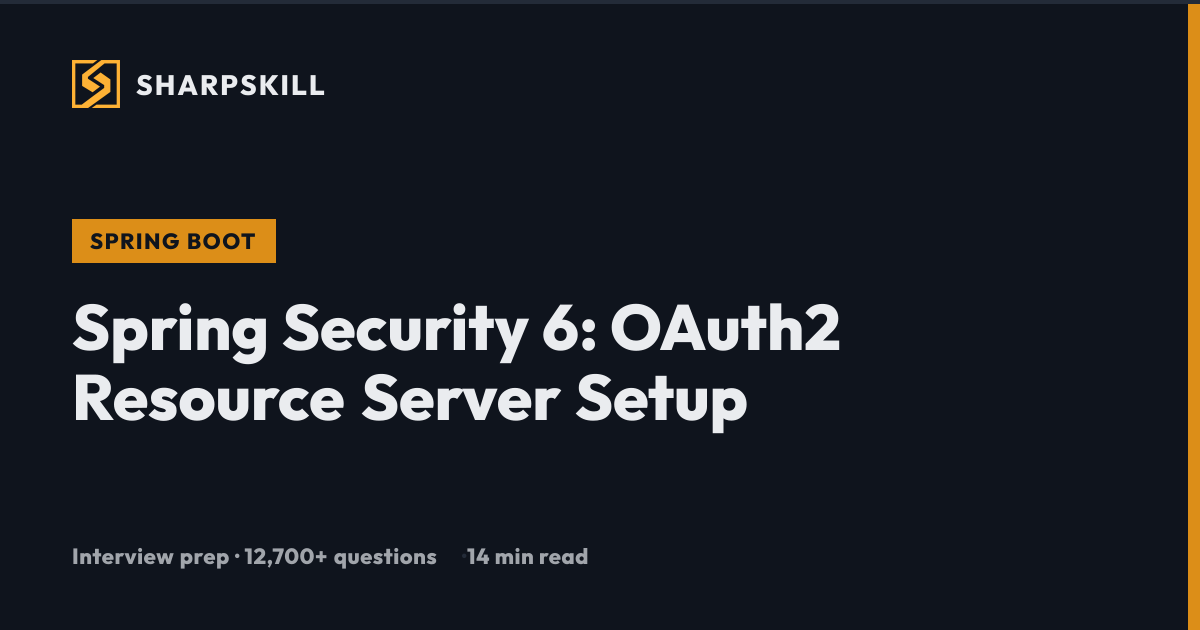 Spring Security 6 OAuth2 Resource Server - Complete Guide | SharpSkill