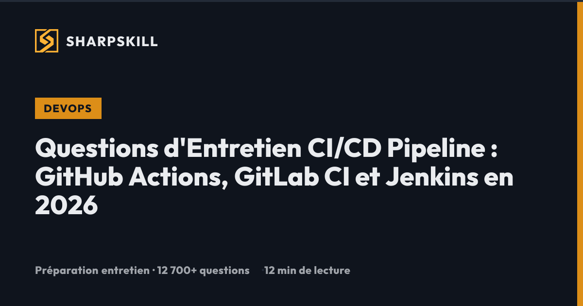Questions d'Entretien CI/CD 2026 : GitHub Actions, GitLab CI et Jenkins ...