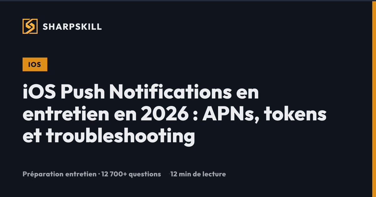 iOS Push Notifications Interview 2026 : APNs, Tokens, Troubleshooting ...