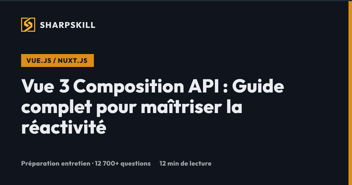 Vue 3 Composition API : Guide complet | SharpSkill | SharpSkill