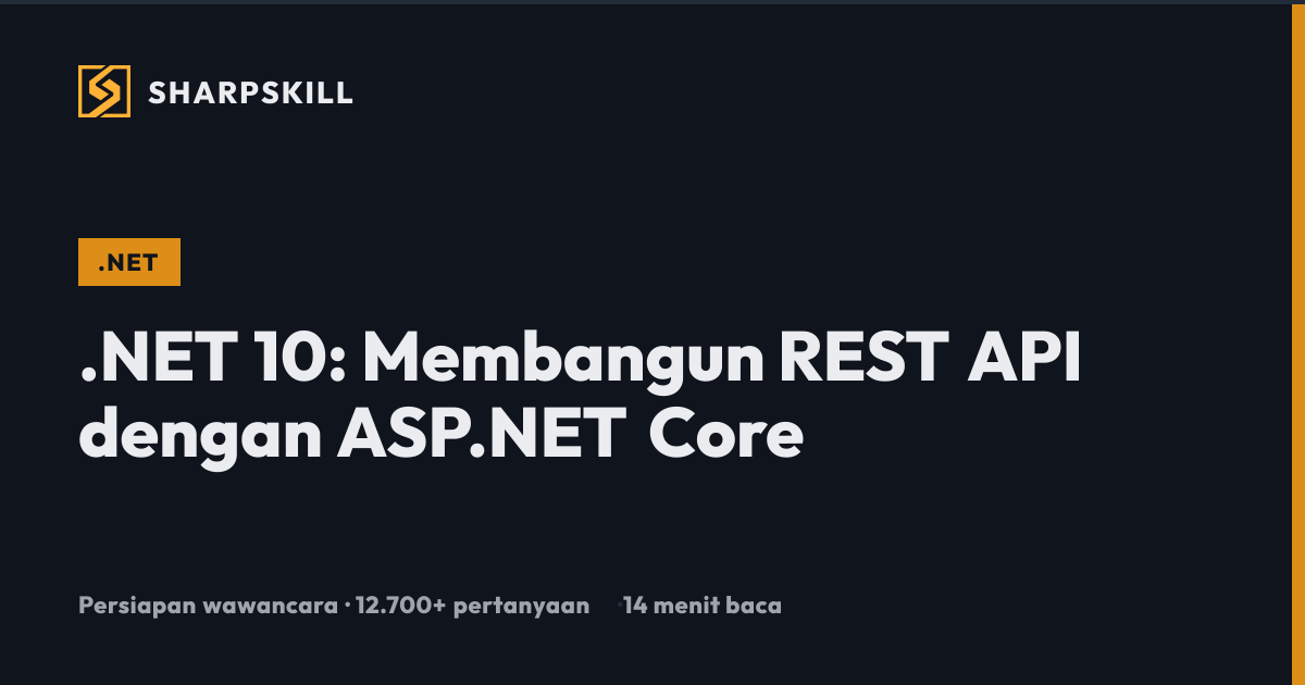.NET 8 REST API dengan ASP.NET Core: Panduan Lengkap 2026 | SharpSkill
