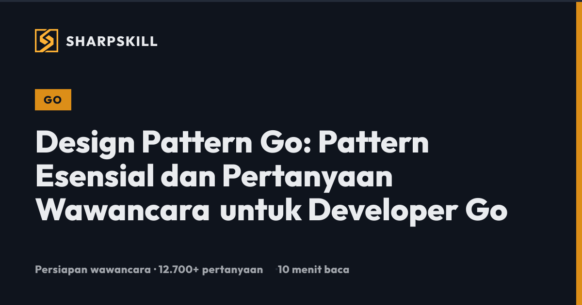 Design Pattern Go: Pattern Esensial dan Pertanyaan Wawancara (2026 ...