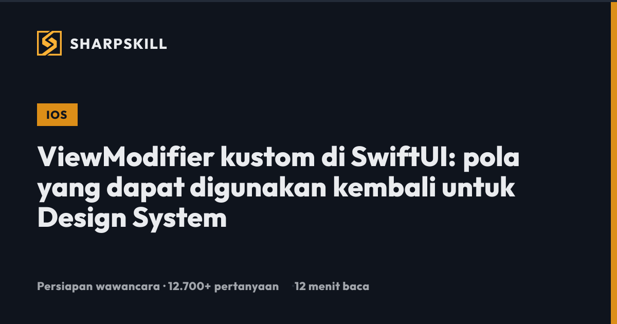ViewModifier SwiftUI: Pola Design System 2026 | iOS | SharpSkill