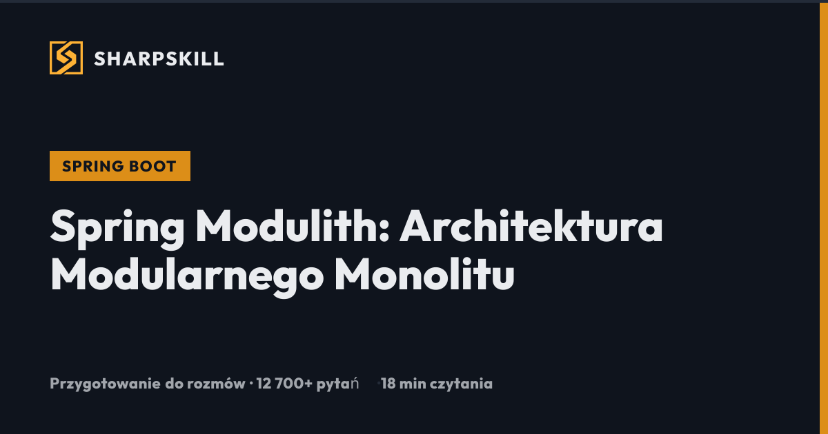 Spring Modulith Tutorial 2026 - Modularny Monolit Spring Boot | SharpSkill